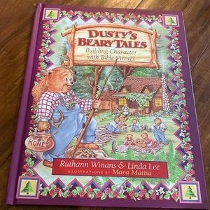 Dusty's Beary Tales: Building‎ Character With Bible Virtures HC book
